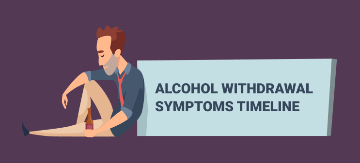 Alcohol Withdrawal Symptoms: Timeline & Detox Process